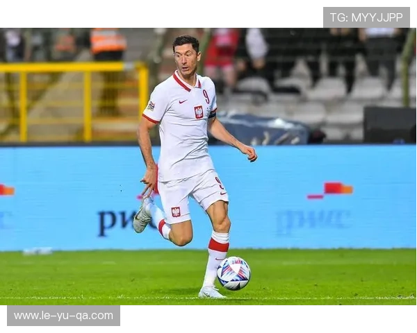 波兰锋霸莱万多夫斯基最新动向