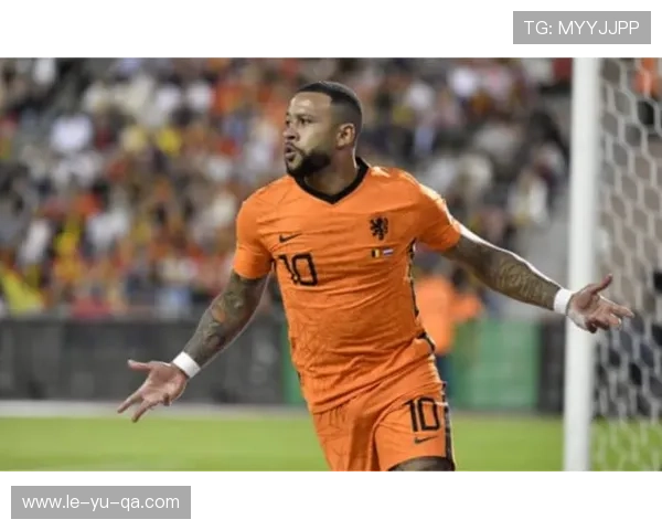 德佩荷兰锋霸状态回暖再成焦点 德佩荷兰锋霸状态回暖再成焦点